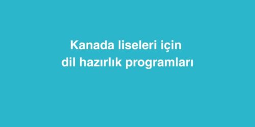 Kanada Liseleri İçin Dil Hazırlık Programları 408 Kanada Liseleri Icin Dil Hazirlik Programlari 1