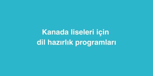 Kanada Liseleri İçin Dil Hazırlık Programları 394 Kanada Liseleri Icin Dil Hazirlik Programlari
