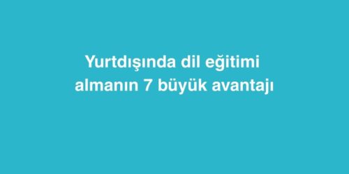 Yurtdışında Dil Eğitimi Almanın 7 Büyük Avantajı 368 Yurtdisinda Dil Egitimi Almanin 7 Buyuk Avantaji