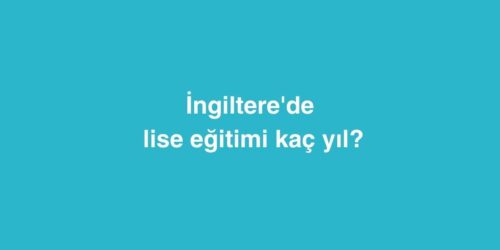 Ingilterede Lise Egitimi Kac Yil Suruyor