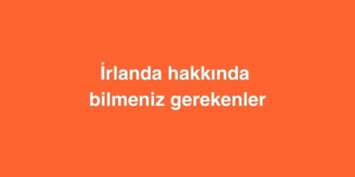 İrlanda Hakkında Bilmeniz Gerekenler 337 Irlanda Hakkinda Bilmeniz Gerekenler