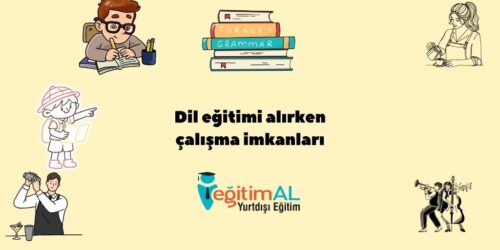Dil Eğitimi ve Çalışma İzinleri 144 DIL EGITIMI ALIRKEN CALISMA IMKANLARI 1