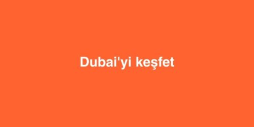 Dubaiyi Kesfet 1