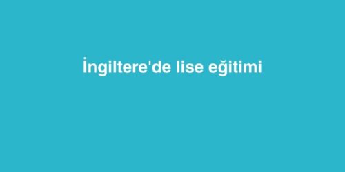 İngiltere'de Lise Eğitimi 298 Ingilterede Lise Egitimi 1