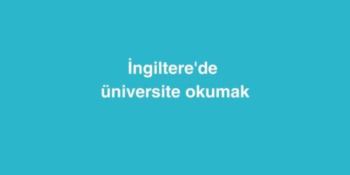 İngiltere'de Üniversite Okumak 310 Ingilterede Universite Okumak 2