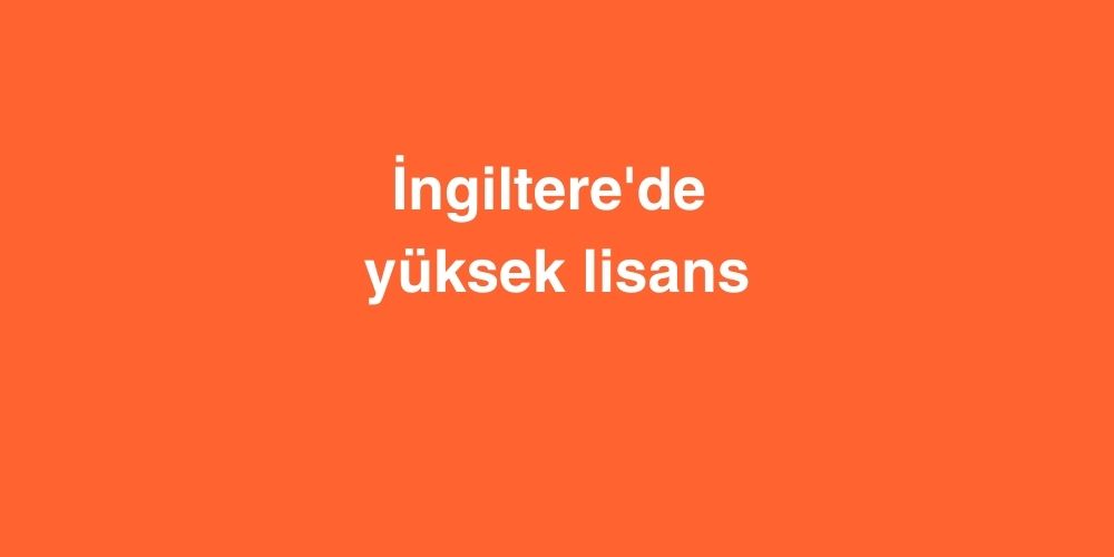 Ingilterede Yuksek Lisans