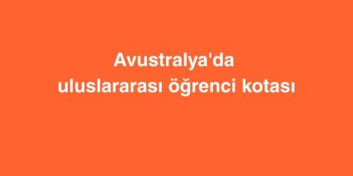 Avustralya'da Uluslararası Öğrenci Kotası 279 Avustralyada Uluslararasi Ogrenci Kotasi