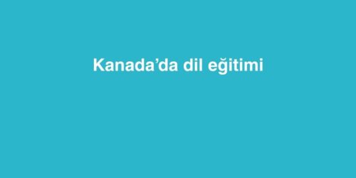 Kanada’da Dil Eğitimi 250 Kanadada Dil Egitimi