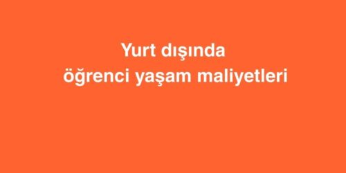 Yurt Dışında Öğrenci Yaşam Maliyetleri 285 Yurt Disinda Ogrenci Yasam Maliyetleri 2