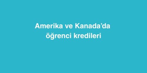 Amerika ve Kanada’da Öğrenci Kredileri 236 Amerika ve Kanadada Ogrenci Kredileri