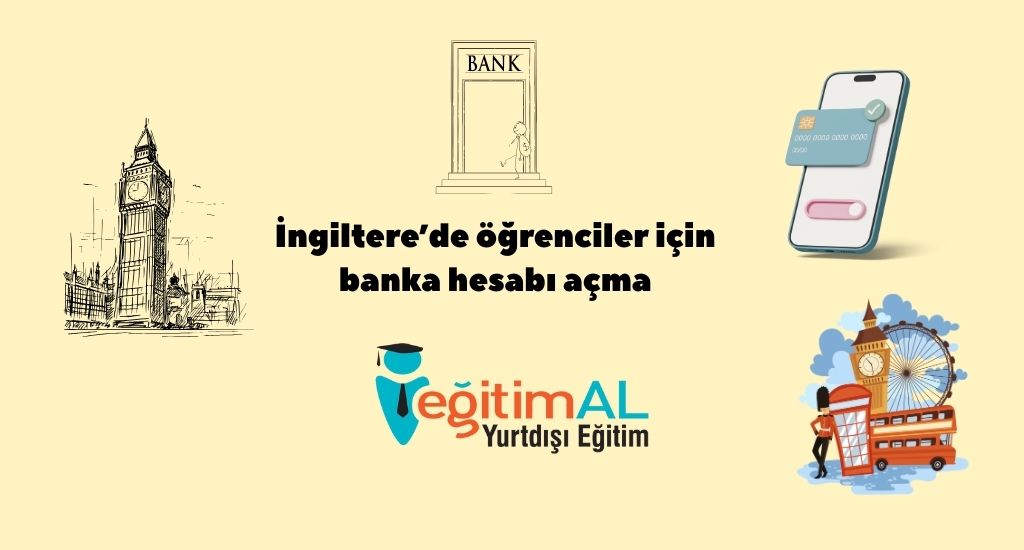 İngiltere’de Öğrenciler İçin Banka Hesabı Açma 1 Ingilterede ogrenciler icin banka hesabi acma 3