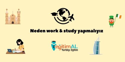 Neden Work and Study Yapmalıyız? 89 NEDEN WORK AND STUDY YAPMALIYIZ 1