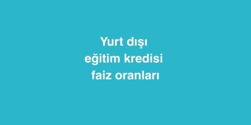 Yurt Dışı Eğitim Kredisi Faiz Oranları 244 Yurt Disi Egitim Kredisi Faiz Oranlari