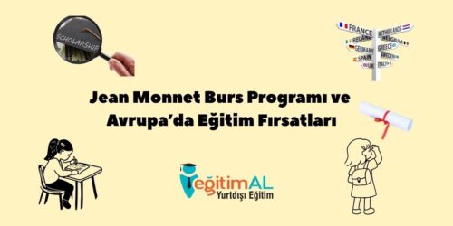 Jean Monnet Burs Programi ve Avrupada Egitim Firsatlari