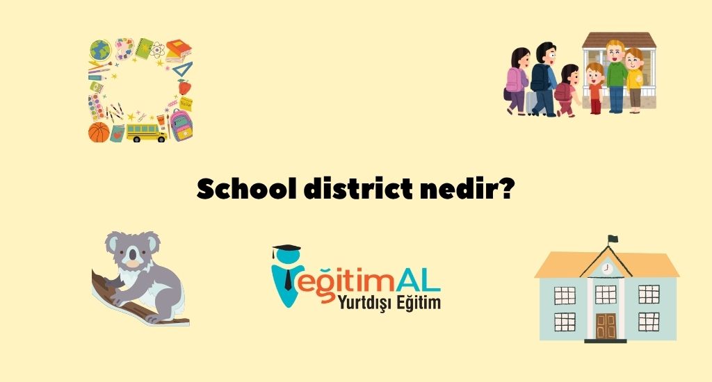 School District Nedir? 1 School District Nedir