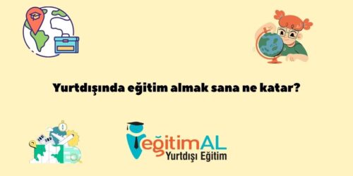 Yurtdisinda egitim almak sana ne katar