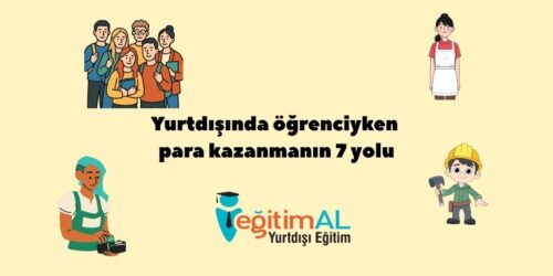Yurtdisinda ogrenciyken para kazanmanin 7 yolu