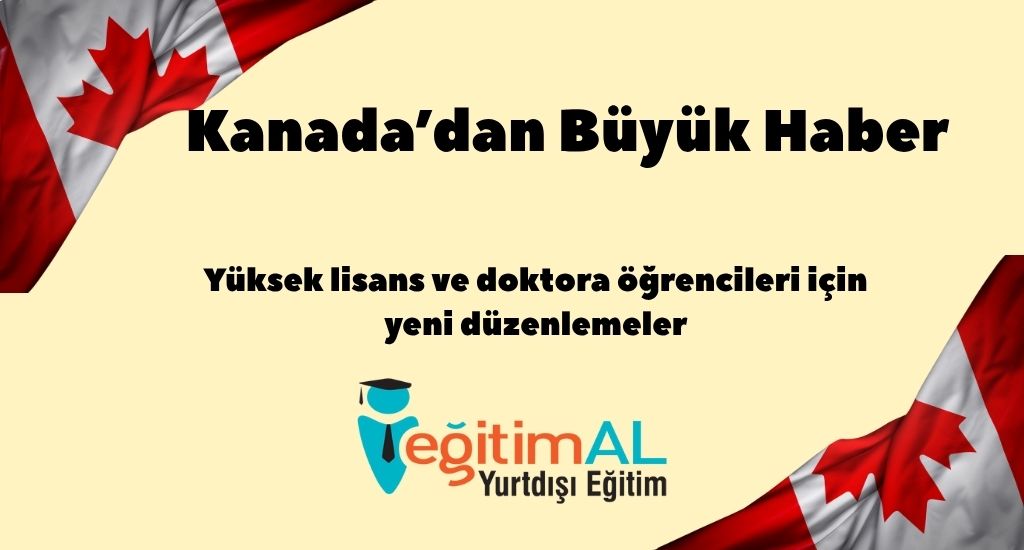 Kanada’dan Büyük Haber: Yüksek Lisans ve Doktora Öğrencileri İçin Yeni Düzenlemeler 2 Yuksek Lisans ve Doktora Ogrencileri Icin Yeni Duzenlemeler