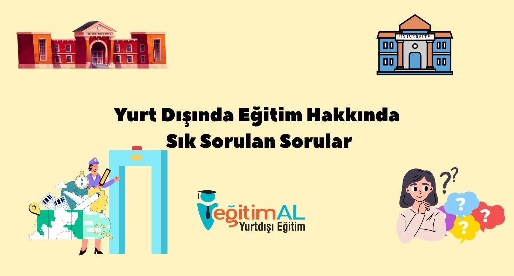 Yurt Dışında Eğitim Hakkında Sık Sorulan Sorular 3 Yurt Disinda Egitim Hakkinda Sik Sorulan Sorular