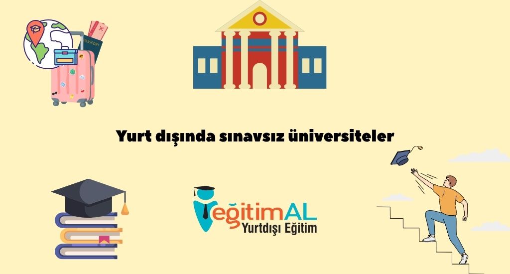 Sınavsız Yurt Dışında Üniversite Okumak 4 Yurt disinda sinavsiz universiteler