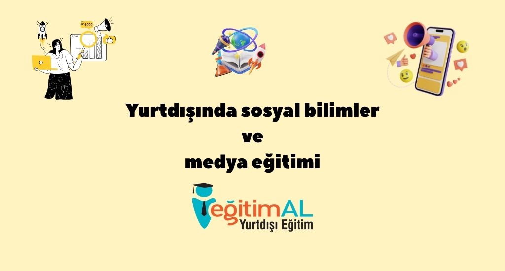 Yurtdışında Sosyal Bilimler ve Medya Eğitimi 2 Yurtdisinda Sosyal Bilimler ve Medya Egitimi 1