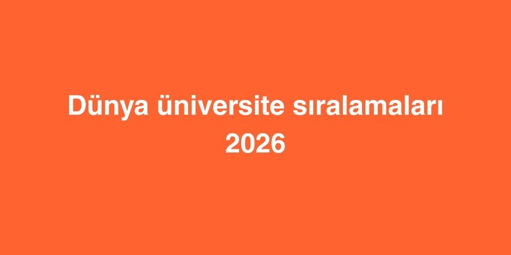 2026 Dunya Universite Siralamalari
