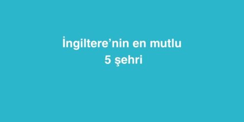 Ingilterenin En Mutlu 5 Sehri