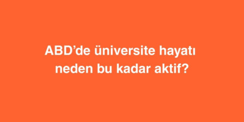 ABDde Universite Hayati Neden Bu Kadar Aktif
