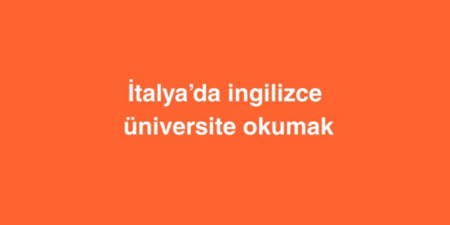 Italyada Ingilizce Universite Okumak