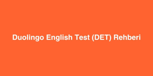 Duolingo English Test DET Rehberi