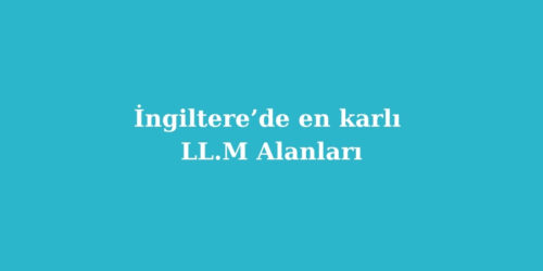 Ingilterede En Karli LL.M Alanlari
