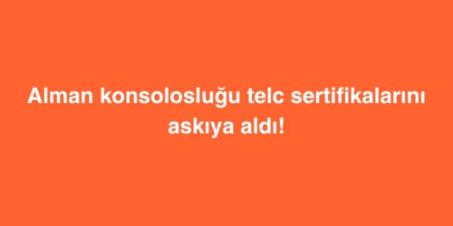 Alman Konsoloslugu telc Sertifikalarini Askiya Aldi