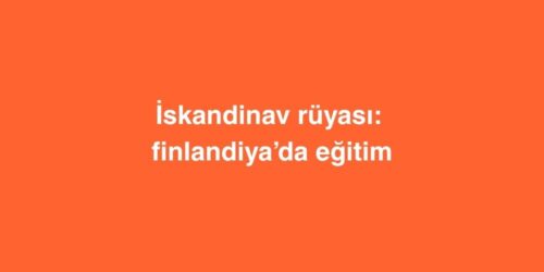 Iskandinav Ruyasi Finlandiyada Egitim