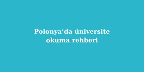 Polonyada Universite Okuma Rehberi